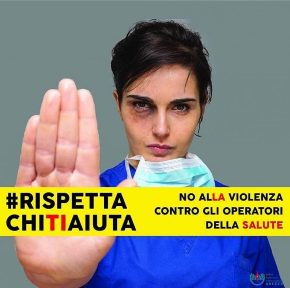 #RispettaChiTiAiuta, prosegue la campagna contro la violenza sugli operatori sanitari