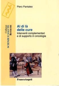 Interventi complementari e di supporto in oncologia: un libro per saperne di più